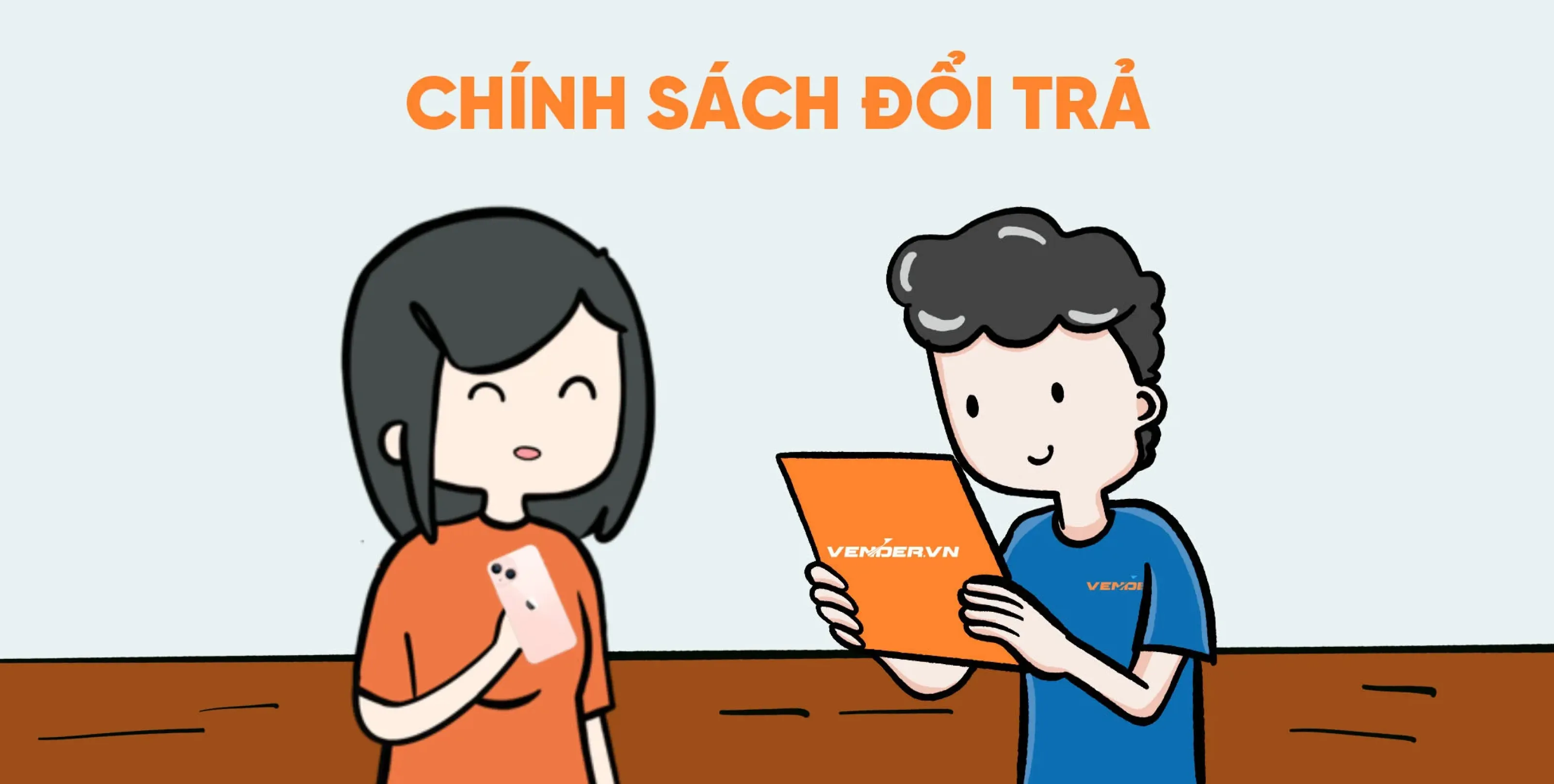 CHÍNH SÁCH ĐỔI TRẢ HÀNG